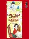 Cover image for In the Year of the Boar and Jackie Robinson